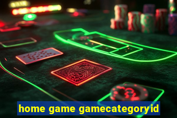 home game gamecategoryid